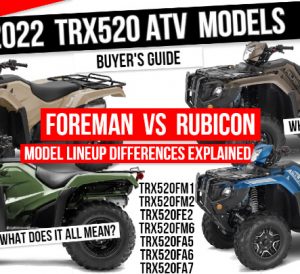 2022 Honda Foreman 520 VS Rubicon TRX520 ATV Differences Explained | Model Lineup Buyer's Guide / FourTrax
