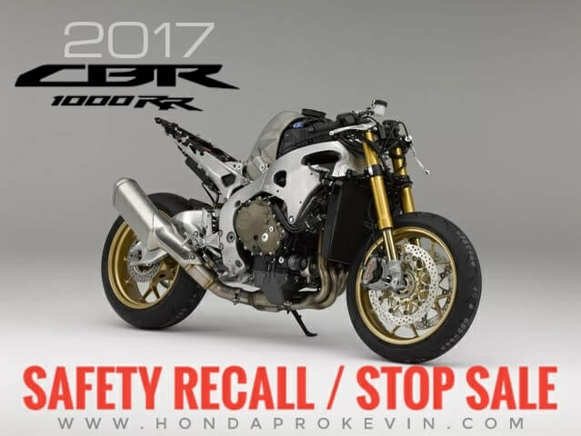 17 Honda Cbr1000rr Safety Recall Stop Sale Includes Sp Abs Models