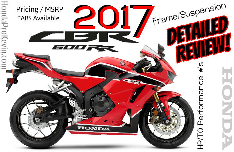 equilibrado Dominante oxígeno 2017 Honda CBR600RR Review / Specs | 600cc CBR SuperSport Bike Detailed  Overview | Honda-Pro Kevin