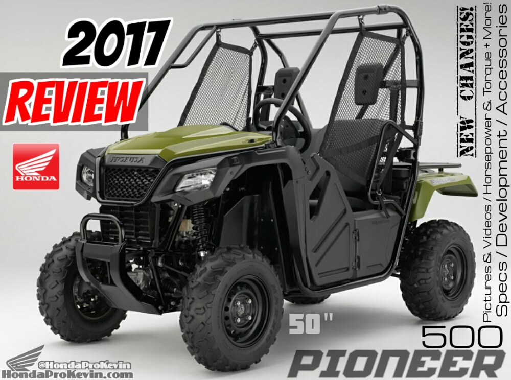 2017 Honda Pioneer 500 Review Of Specs Development Sxs